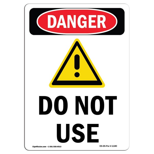 Safety Sign, OSHA Danger, 24" Height, Aluminum, Do Not Use, Portrait